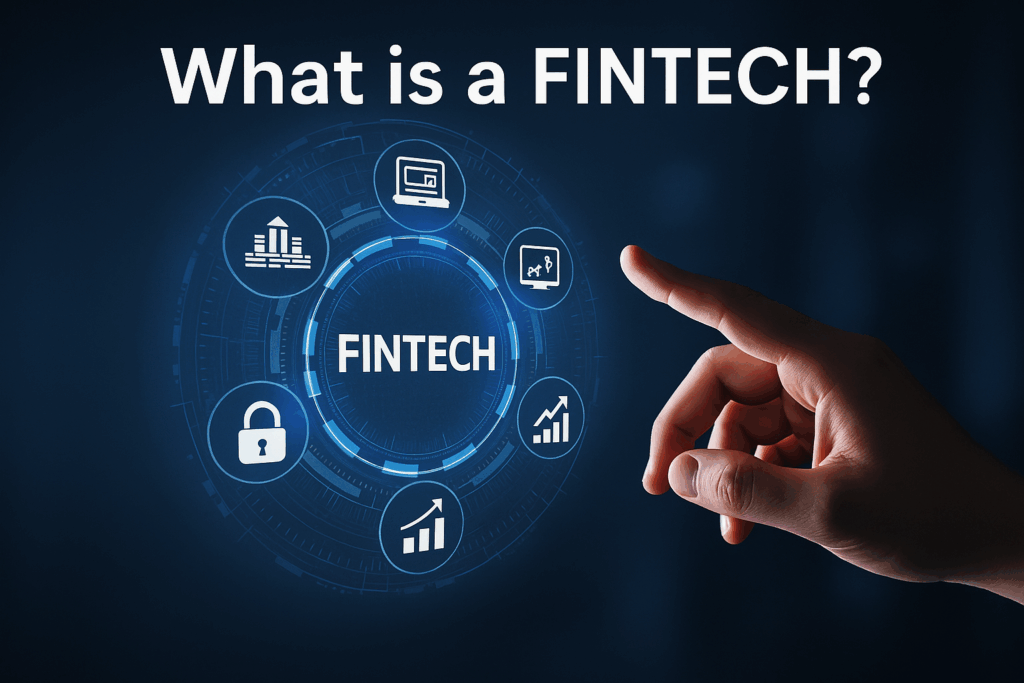 What is Fintech: Transforming Finance with Technology